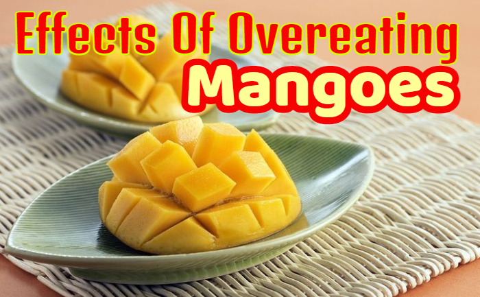 mango side effects, overeating of mangoes,